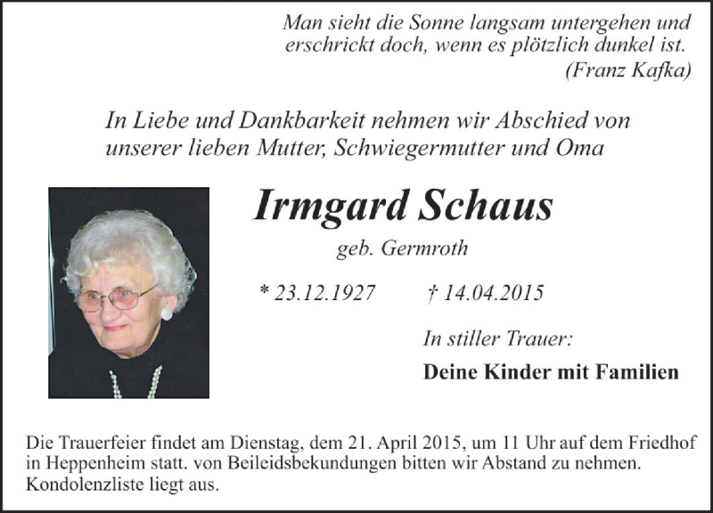  Traueranzeige für Irmgard Schaus vom 18.04.2015 aus Starkenburger Echo