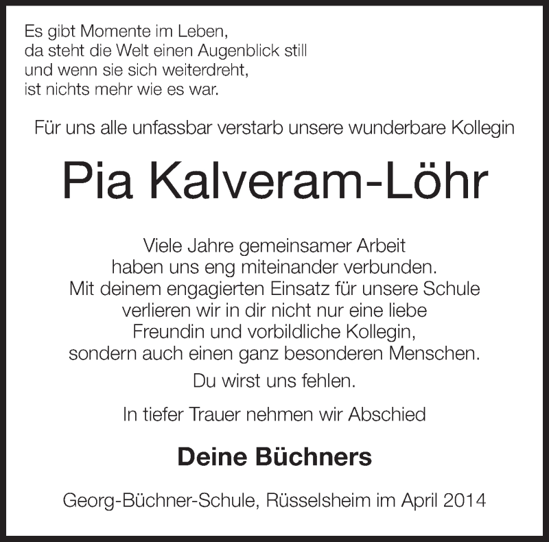  Traueranzeige für Pia Kalveram-Löhr vom 22.04.2014 aus Rüsselsheimer Echo, Groß-Gerauer-Echo, Ried Echo