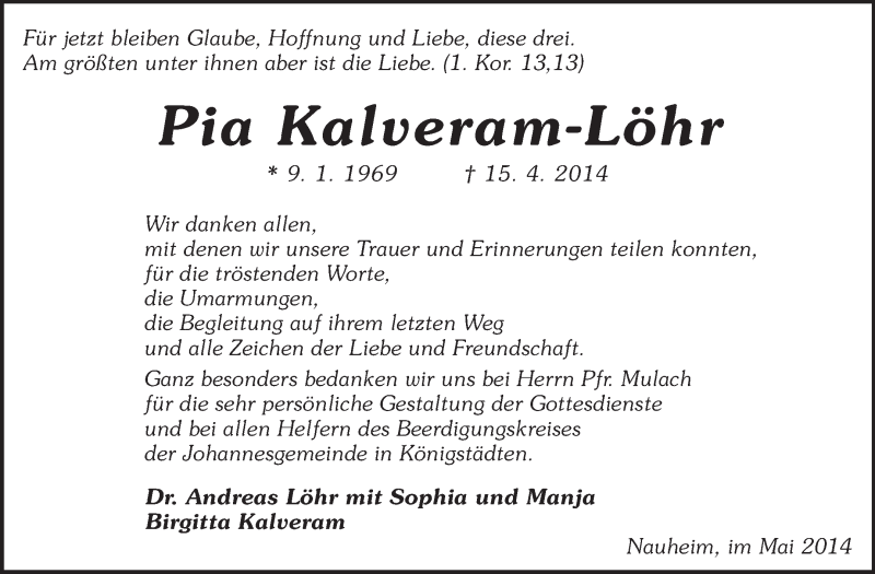  Traueranzeige für Pia Kalveram-Löhr vom 17.05.2014 aus Rüsselsheimer Echo, Groß-Gerauer-Echo, Ried Echo